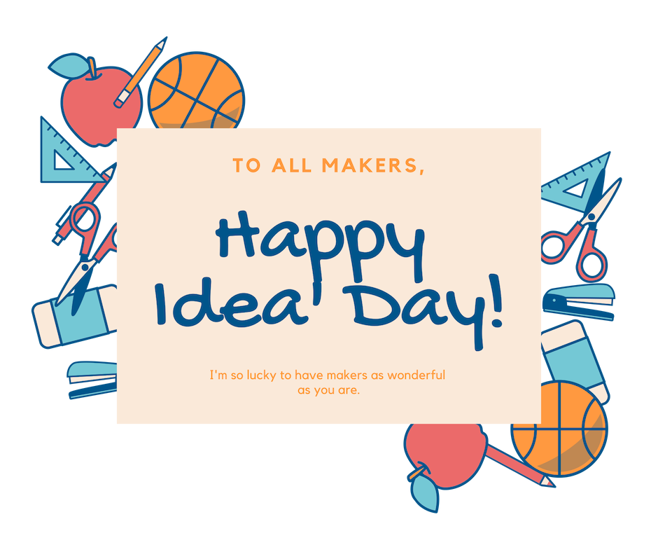 Ideas Abound Day 16
