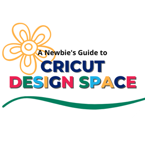 A Newbie's Guide to CRICUT®Design Space (Design Space Mastery) SALE
