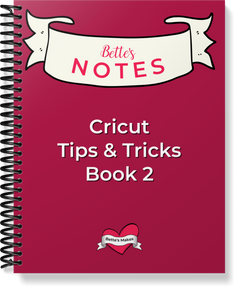 More Cricut Tips & Tricks